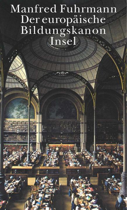 Produktbild Der europäische Bildungskanon des bürgerlichen Zeitalters (Deutsch, Manfred Fuhrmann, 2004)