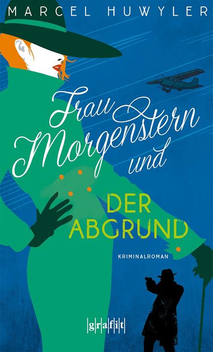 Frau Morgenstern und der Abgrund (Deutsch, Marcel Huwyler, 2023)