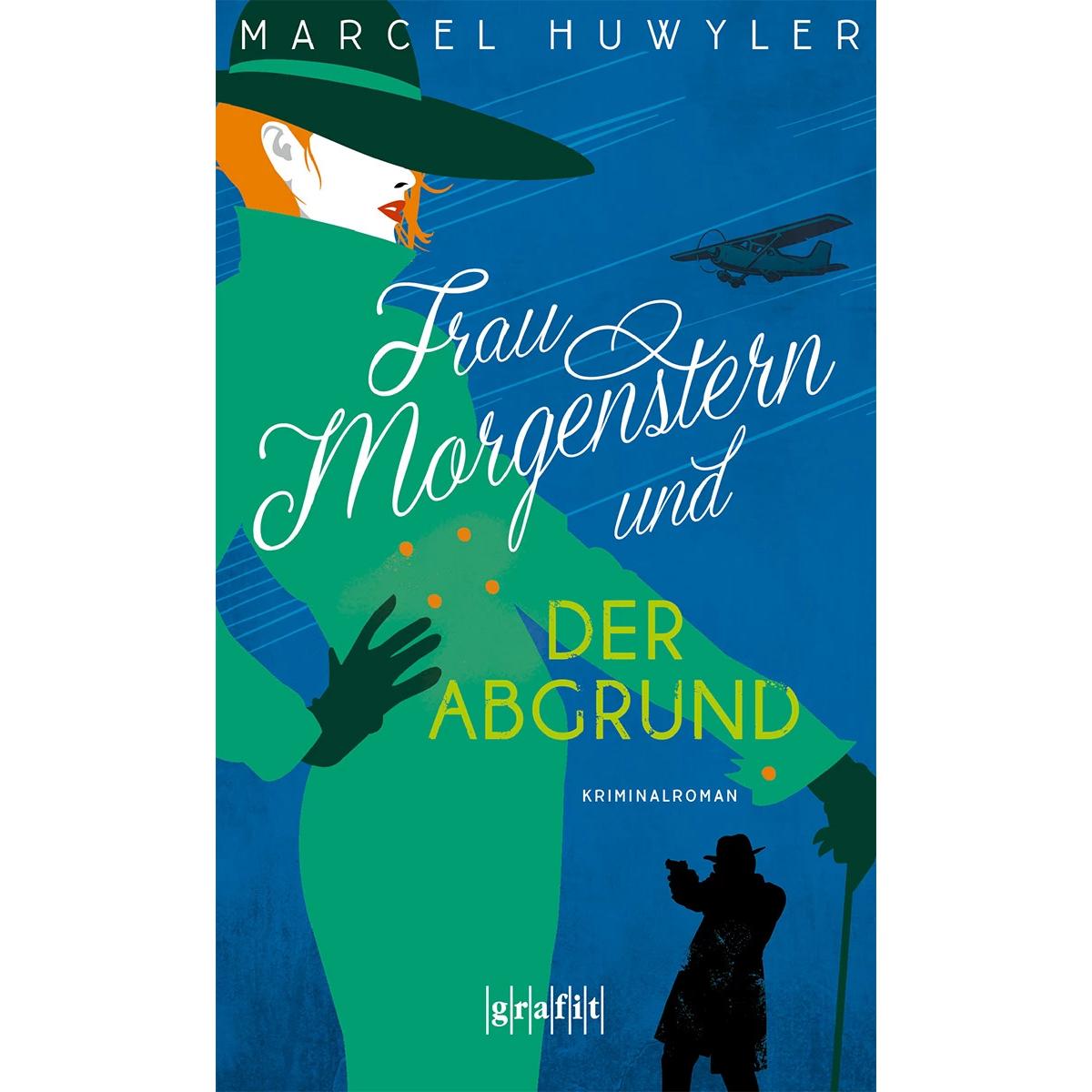 Frau Morgenstern und der Abgrund, Belletristik von Marcel Huwyler