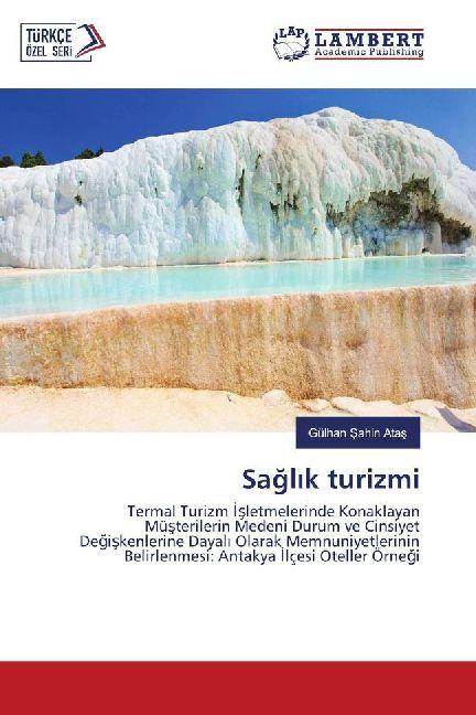 Image du produit Saglik turizmi (Gülhan Sahin Atas, 2017)