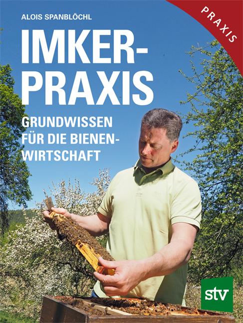 Produktbild Imker-Praxis (Deutsch, Alois Spanblöchl, 2016)