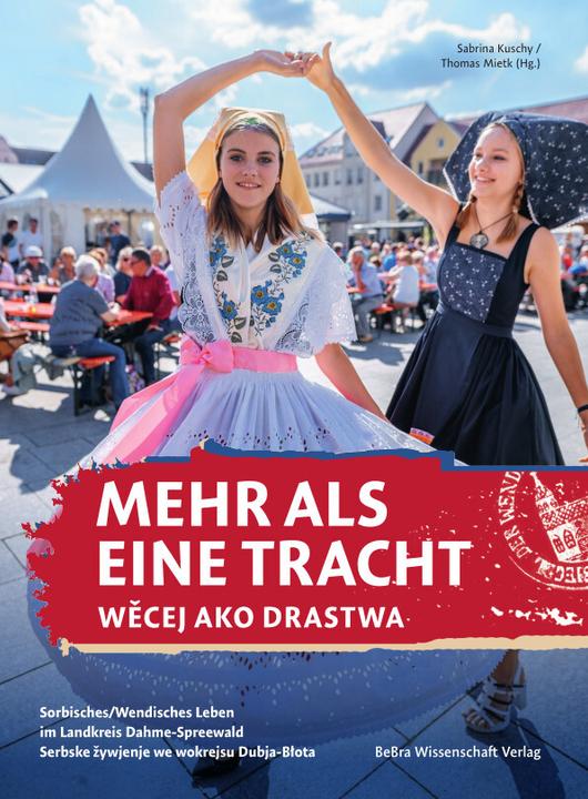 Image du produit Mehr als eine Tracht / Wecej nježli drastwy (Allemand, Sabrina Kuschy, Thomas Mietk, 2023)