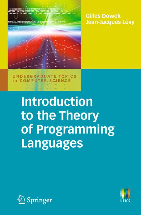 Produktbild Introduction to the Theory of Programming Languages (Gilles Dowek, Jean-Jacques Lévy, 2011)