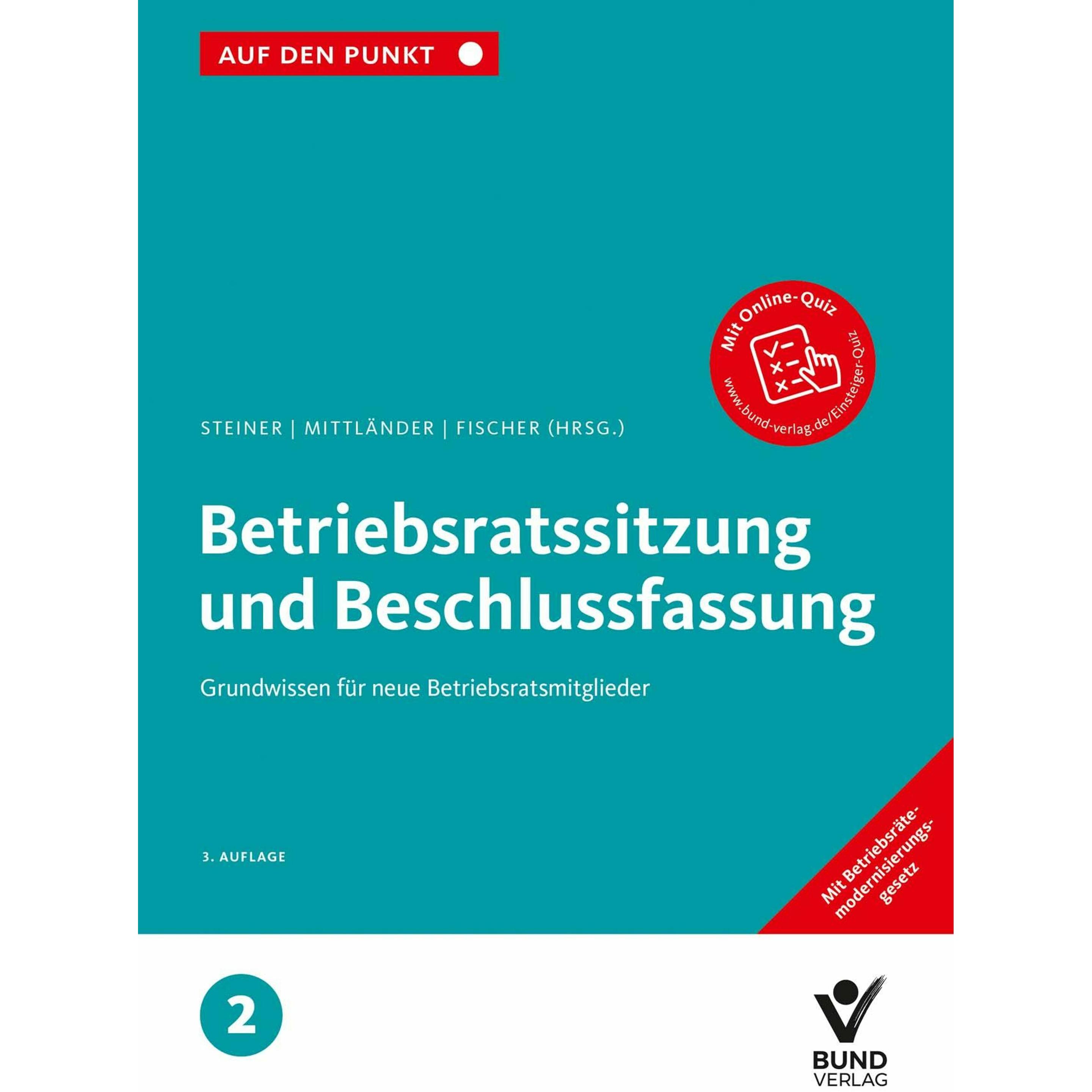 Betriebsratssitzung und Beschlussfassung, Fachbücher von Erika Fischer, Regina Steiner, Silvia Mittländer