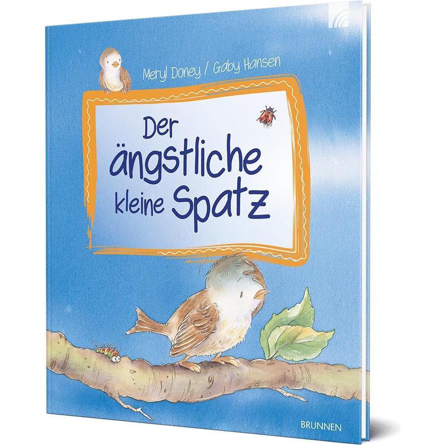 Der ängstliche kleine Spatz, Kinderbücher von Meryl Doney