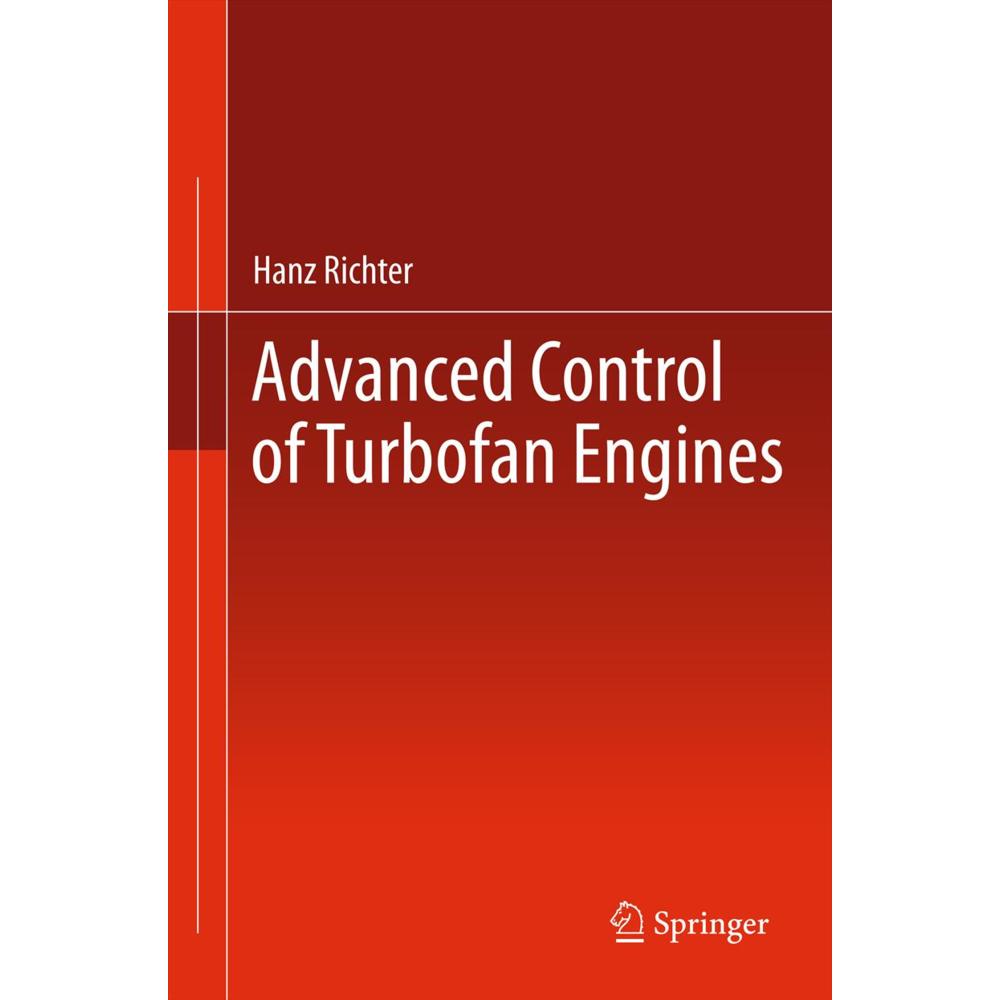 Advanced Control of Turbofan Engines, Fachbücher von Hanz Richter