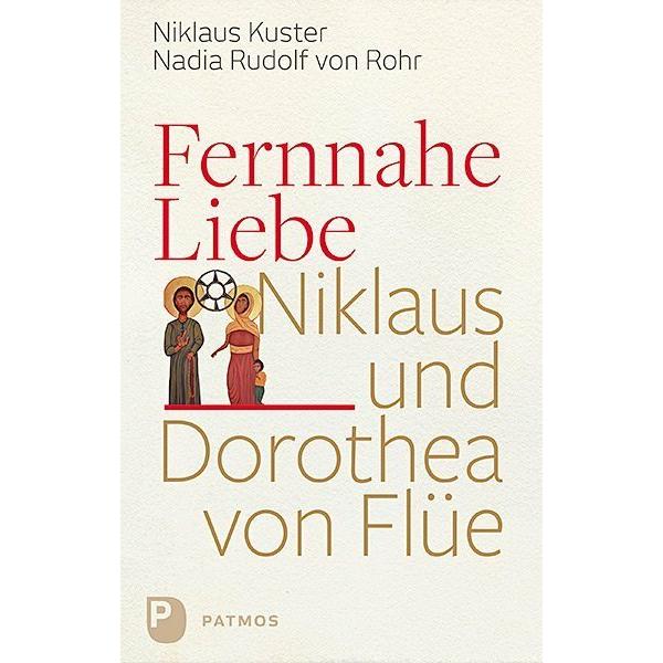 Fernnahe Liebe, Fachbücher von Nadia Rudolf von Rohr, Nikolaus Kuster