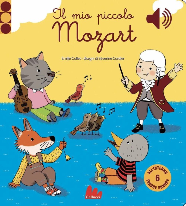 Image du produit Il mio piccolo Mozart. Libro sonoro (Italien, Séverine Cordier, Emile Collet, 2016)