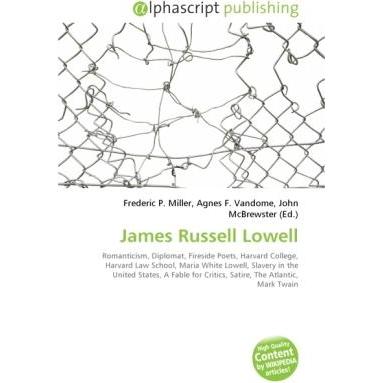James Russell Lowell, Fachbücher von Agnes F. Vandome, Frederic P. Miller, John McBrewster