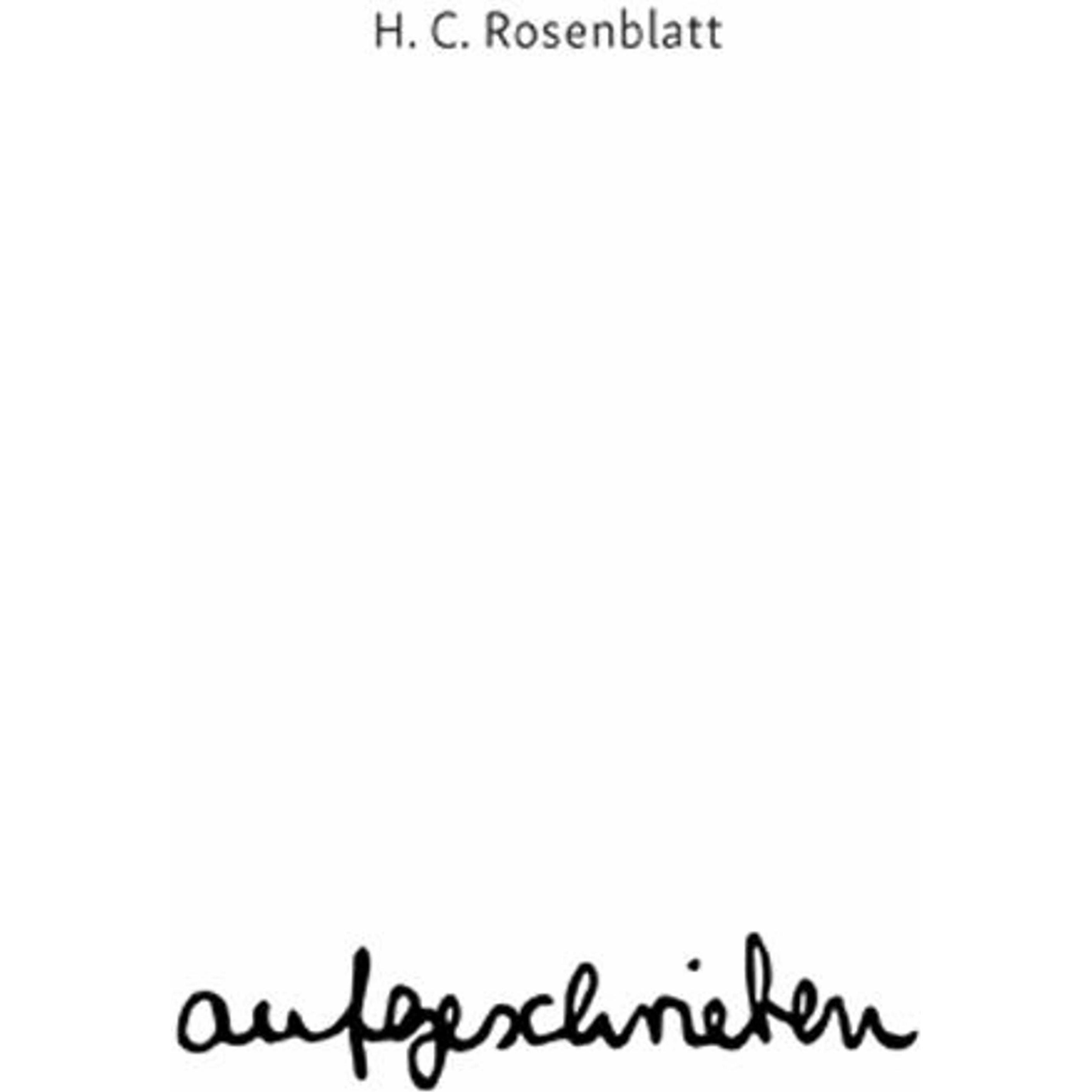 aufgeschrieben, Belletristik von Hannah C. Rosenblatt