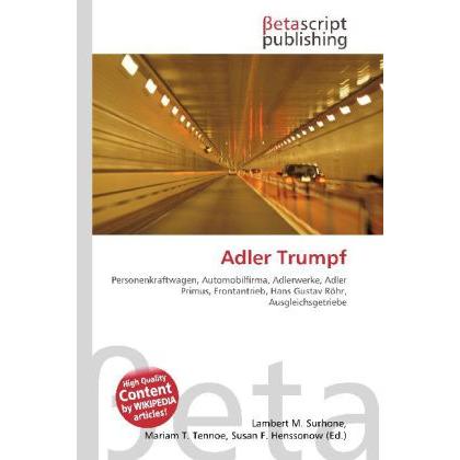 Adler Trumpf, Ratgeber von Lambert M. Surhone, Mariam T. Tennoe, Susan F. Henssonow