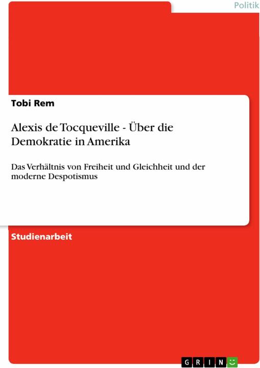 Produktbild Alexis de Tocqueville - Über die Demokratie in Amerika (Deutsch, Tobi Rem)
