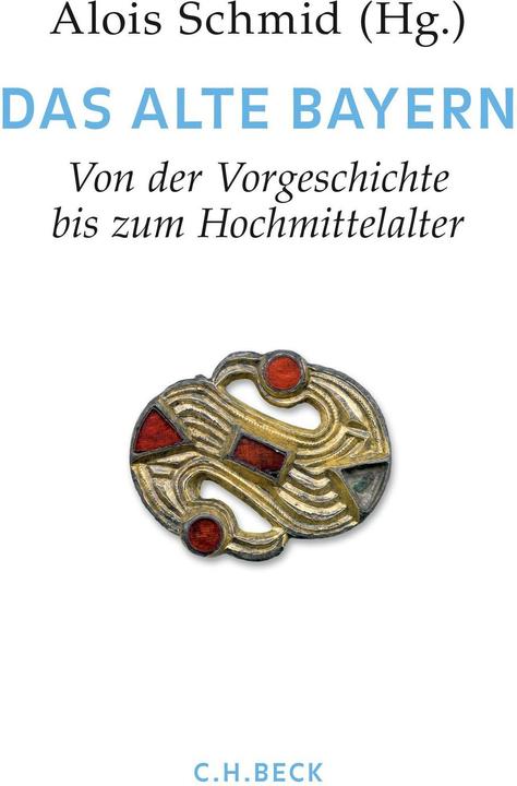 Produktbild Handbuch der bayerischen Geschichte Bd. I: Das Alte Bayern (Deutsch, Alois Schmid, Karlheinz Dietz, Max Spindler, Roman Deutinger, 2017)