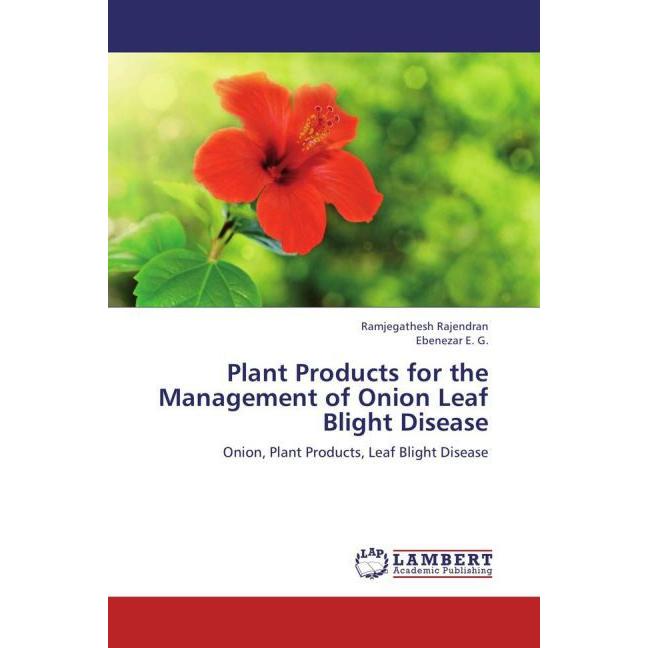 Plant Products for the Management of Onion Leaf Blight Disease, Fachbücher