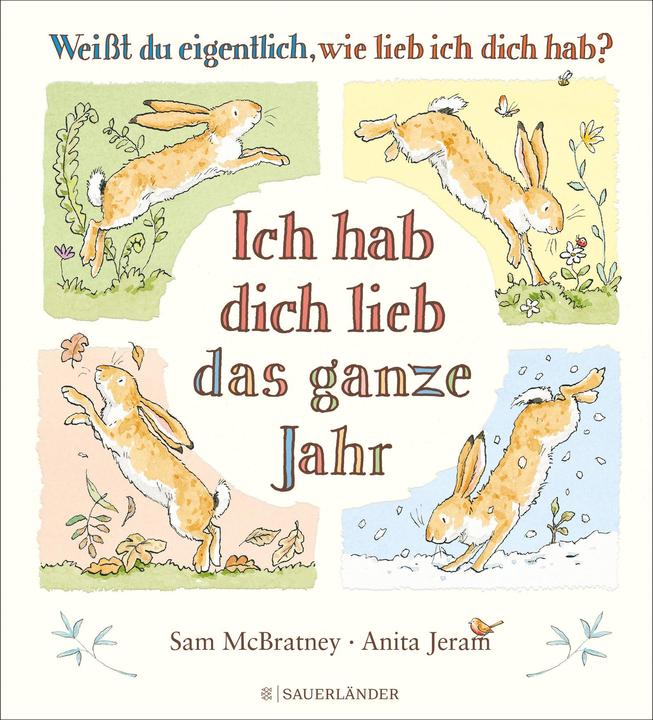 Weisst du eigentlich, wie lieb ich dich hab? Ich hab dich lieb das ganze Jahr (Allemand, Anita Jeram Sam McBratney, 2023)