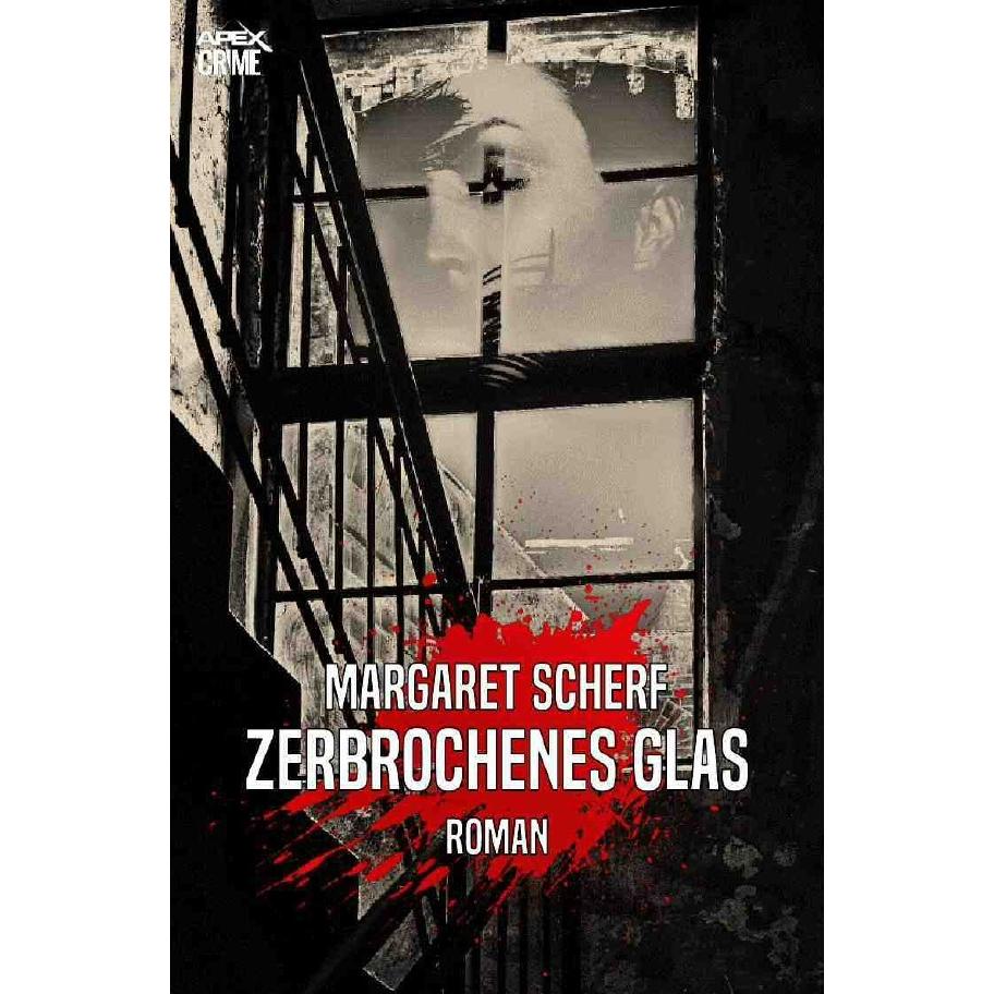 Zerbrochenes Glas, Belletristik von Margaret Scherf