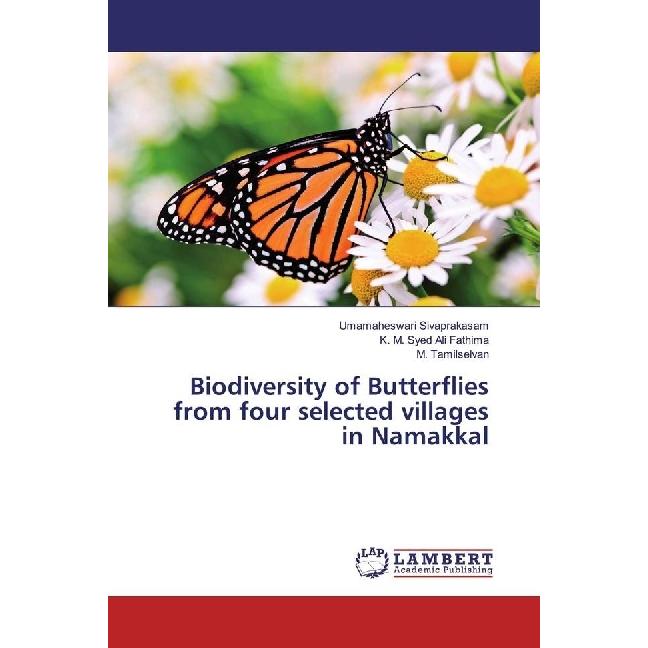Biodiversity of Butterflies from four selected villages in Namakkal, Fachbücher von K. M. Syed Ali Fathima, Umamaheswari...