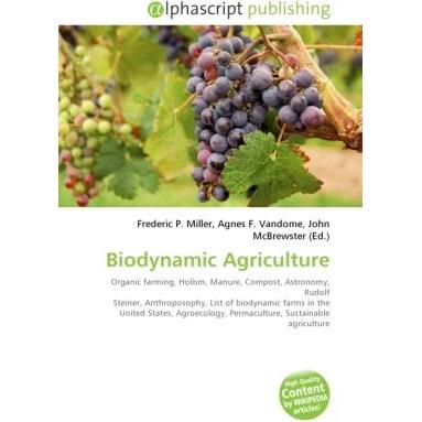 Biodynamic Agriculture, Fachbücher von Agnes F. Vandome, Frederic P. Miller, John McBrewster