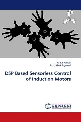 Actual product image DSP Based Sensorless Control of Induction Motors (German, Vivek Agarwal, Rahul Porwal, 2010)
