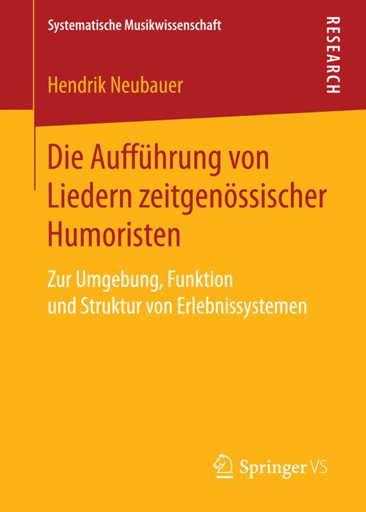 Produktbild De uitvoering van liedjes van hedendaagse humoristen (Niederländisch, Hendrik Neubauer, 2016)