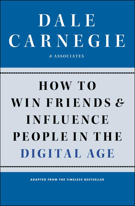 Produktbild How to Win Friends and Influence People in the Digital Age (Englisch, Dale Carnegie, 2012)