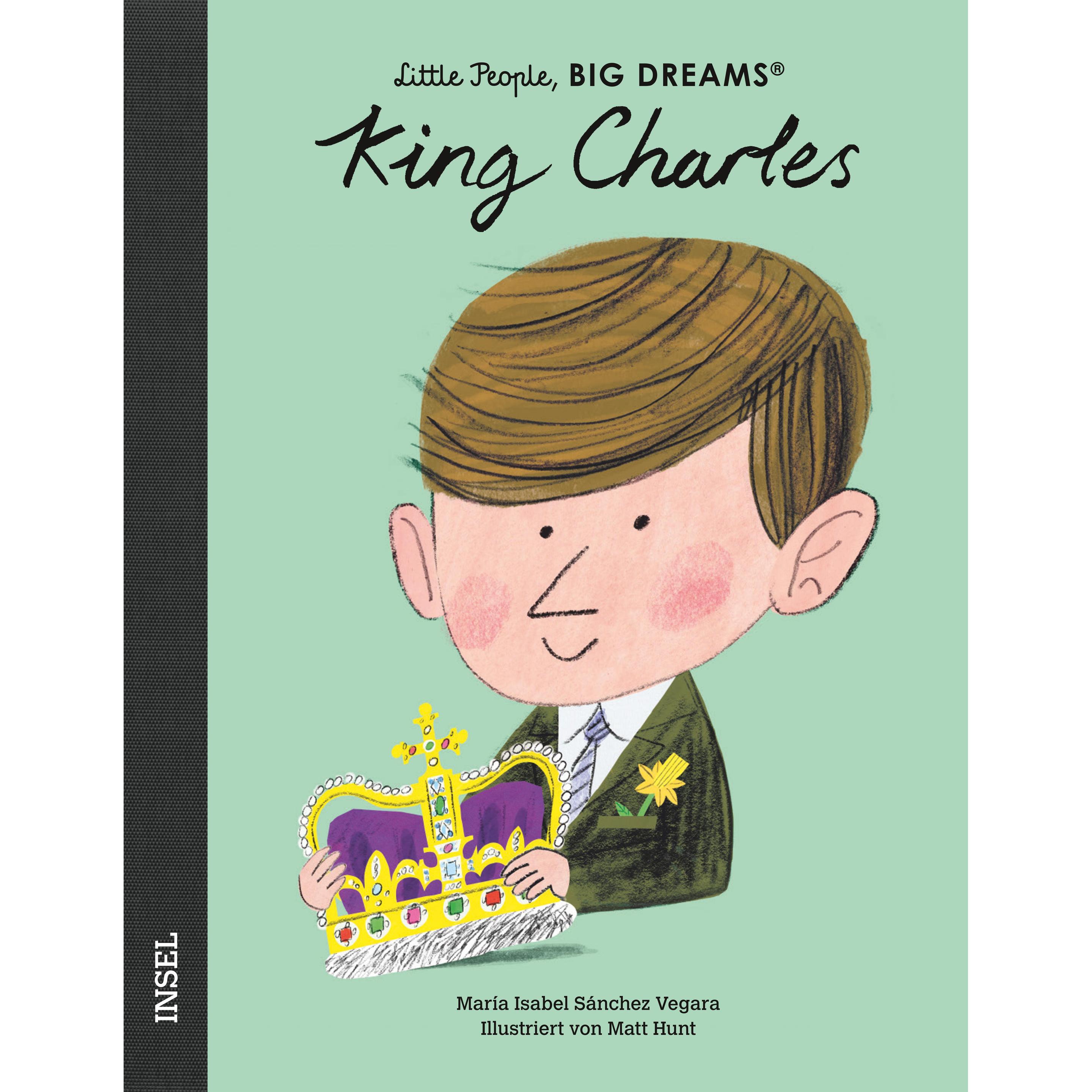 King Charles III, Kinderbücher von Matt Hunt, Silke Kleemann, María Isabel Sánchez Vegara