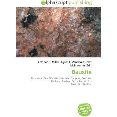 Bauxite, Fachbücher von Frederic P. Miller, John McBrewster, Agnes F. Vandome