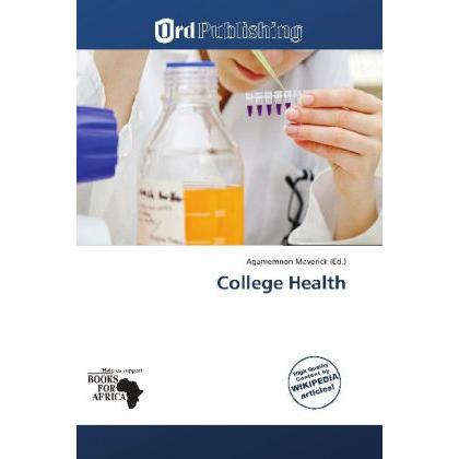 College Health, Ratgeber von Agamemnon Maverick