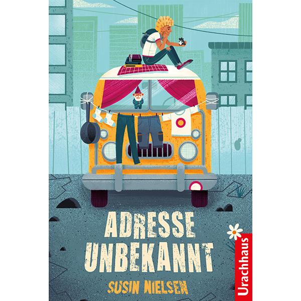 Adresse unbekannt, Kinderbücher von Susin Nielsen, Anja Herre, Leslie Mechanic