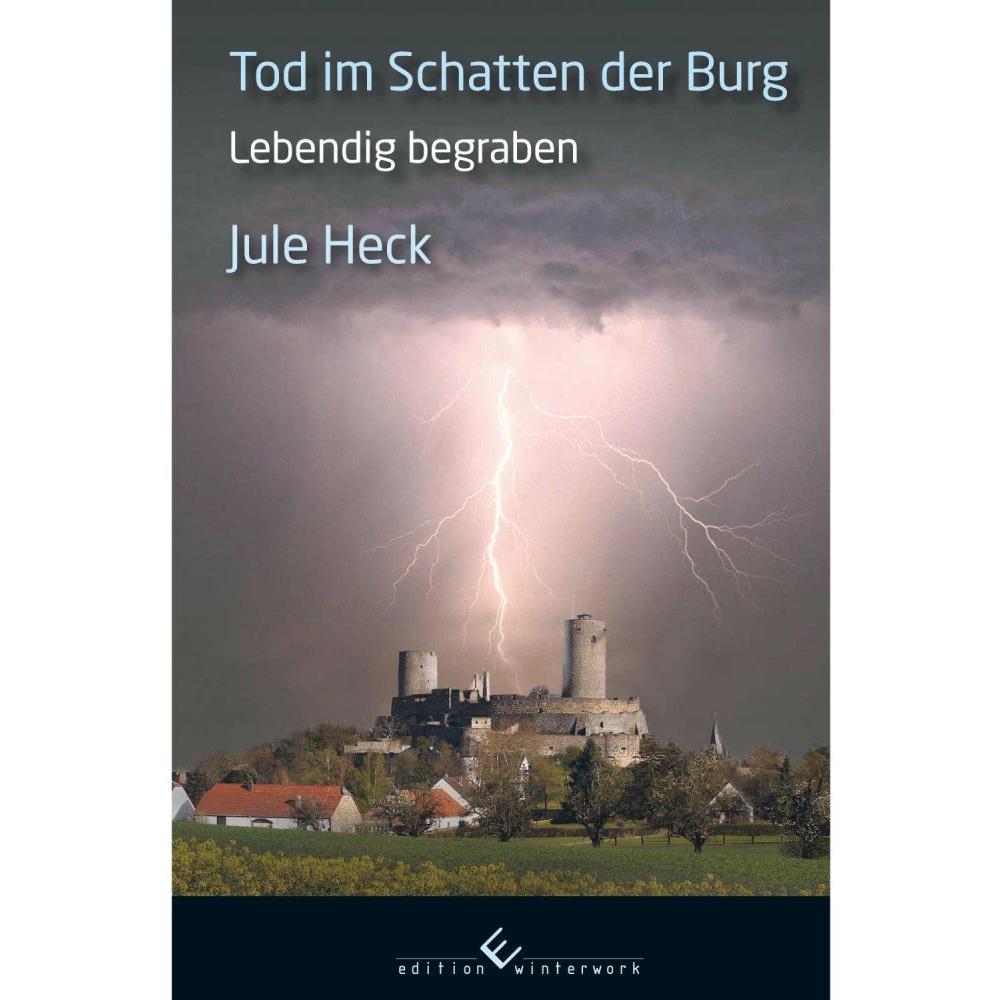 Tod im Schatten der Burg, Belletristik von Jule Heck
