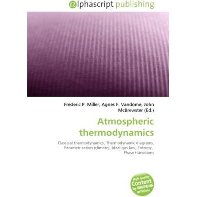 Atmospheric thermodynamics, Fachbücher von Agnes F. Vandome, Frederic P. Miller, John McBrewster
