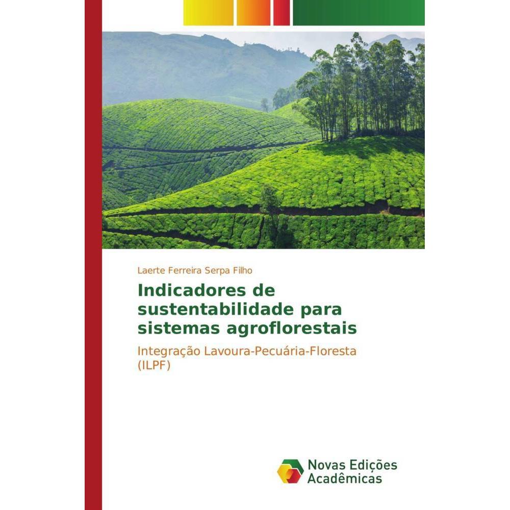 Indicadores de sustentabilidade para sistemas agroflorestais, Fachbücher