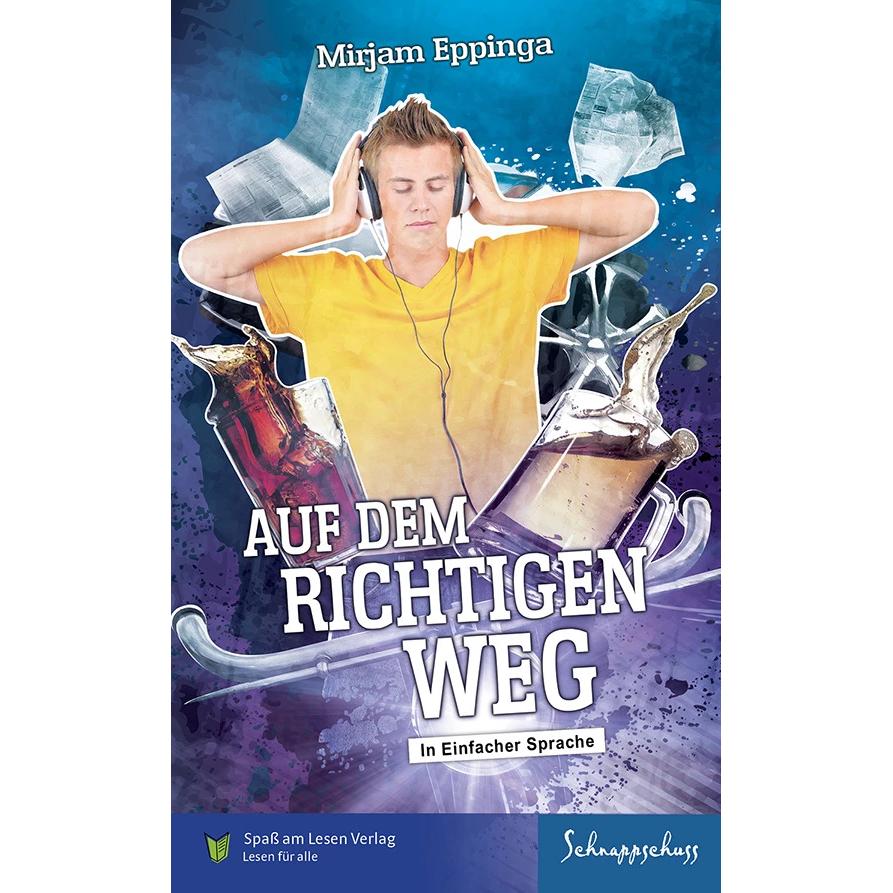 Auf dem richtigen Weg, Belletristik von Mirjam Eppinga
