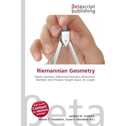 Riemannian Geometry, Fachbücher von Lambert M. Surhone, Miriam T. Timpledon, Susan F. Marseken