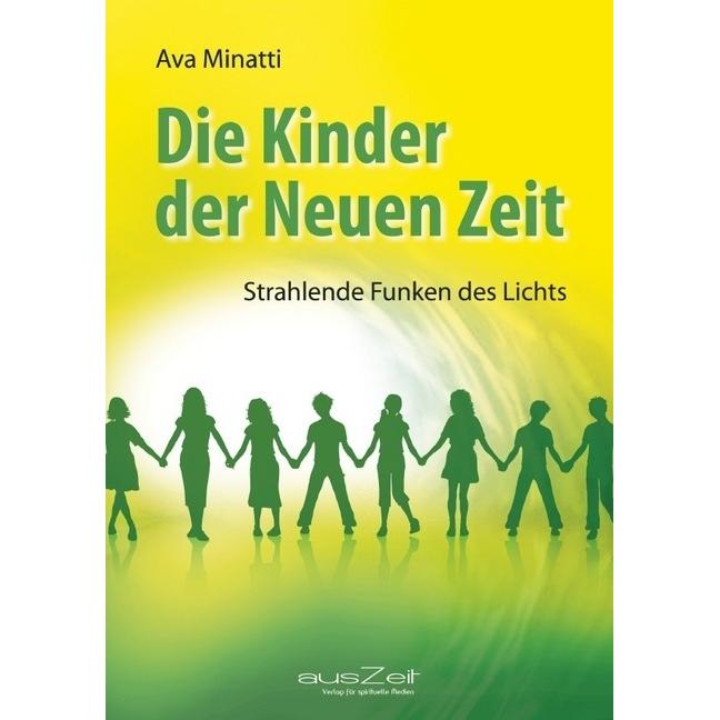 Auszeit Die Kinder der Neuen Zeit (Ava Minatti, Deutsch), Sonstige Literatur