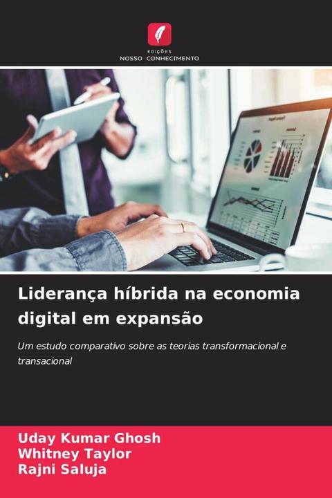 Produktbild Liderança híbrida na economia digital em expansão (Deutsch, Whitney Taylor, Uday Kumar Ghosh, Rajni Saluja, 2024)