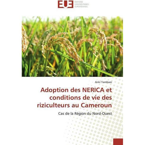 Adoption des NERICA et conditions de vie des riziculteurs au Cameroun, Fachbücher von Anki Yambare