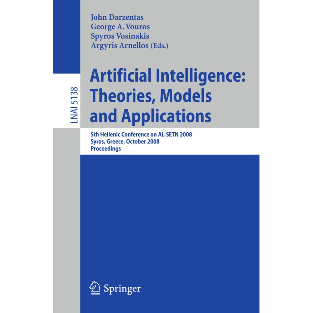 Artificial Intelligence: Theories, Models and Applications, Fachbücher von George Vouros, Spyros Vosinakis, Argyris Arne...