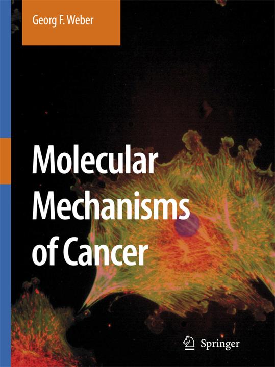 Molecular Mechanisms of Cancer (Georg F. Weber, 2010)