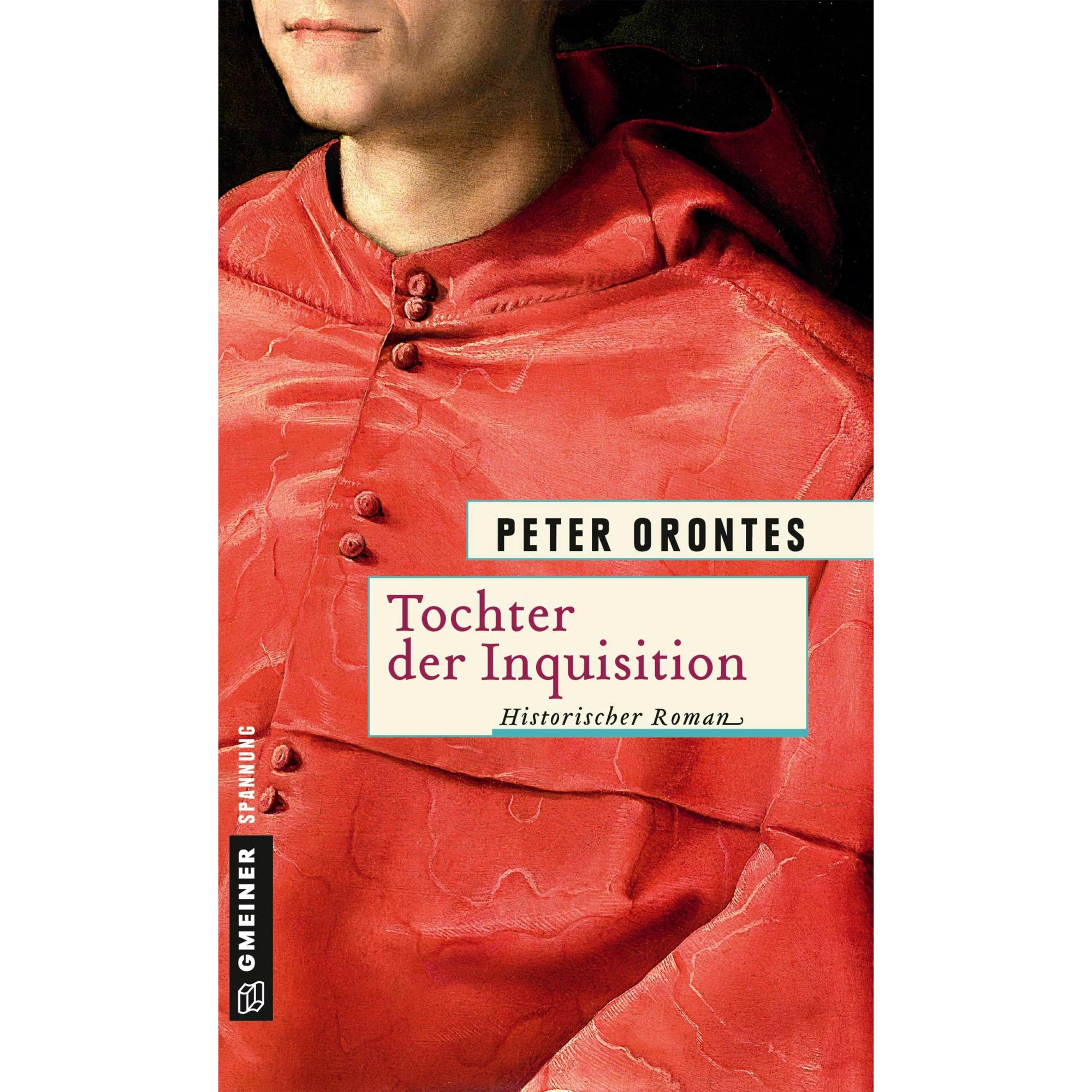 Tochter der Inquisition, Belletristik von Peter Orontes