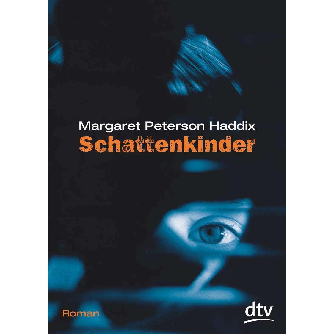 Schattenkinder, Kinderbücher von Margaret Peterson Haddix, Bettina Münch