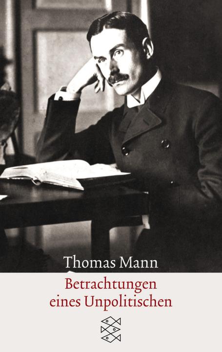 Produktbild Betrachtungen eines Unpolitischen (Deutsch, Thomas Mann, 2009)