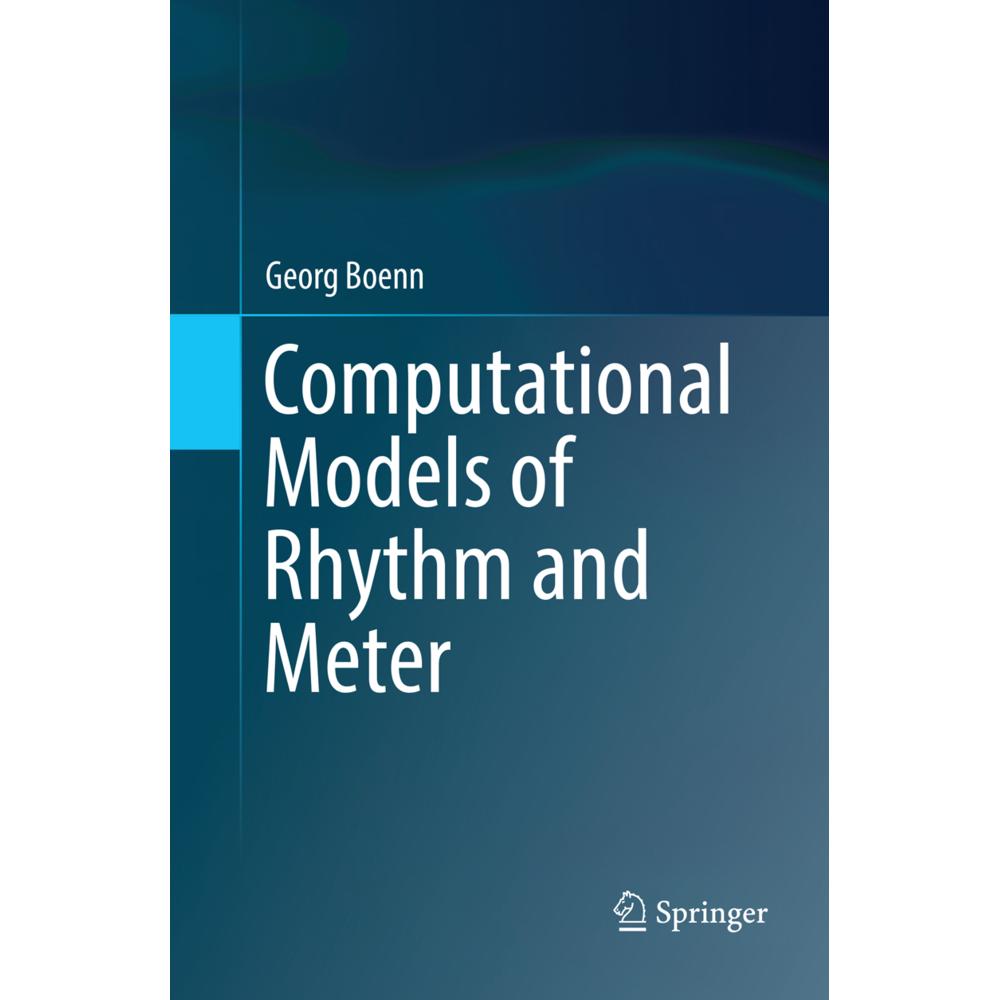 Computational Models of Rhythm and Meter, Fachbücher von Georg Boenn
