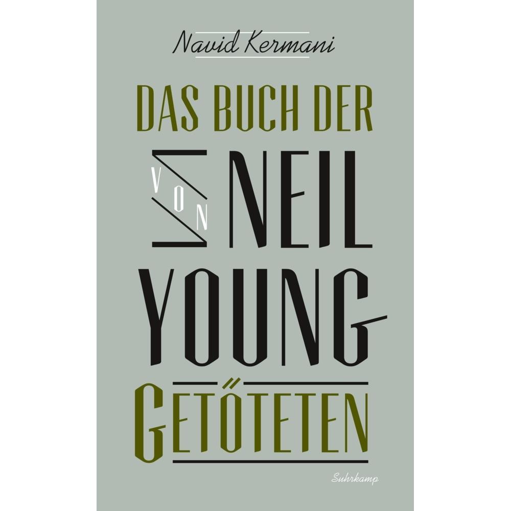 Das Buch der von Neil Young Getöteten, Belletristik von Navid Kermani
