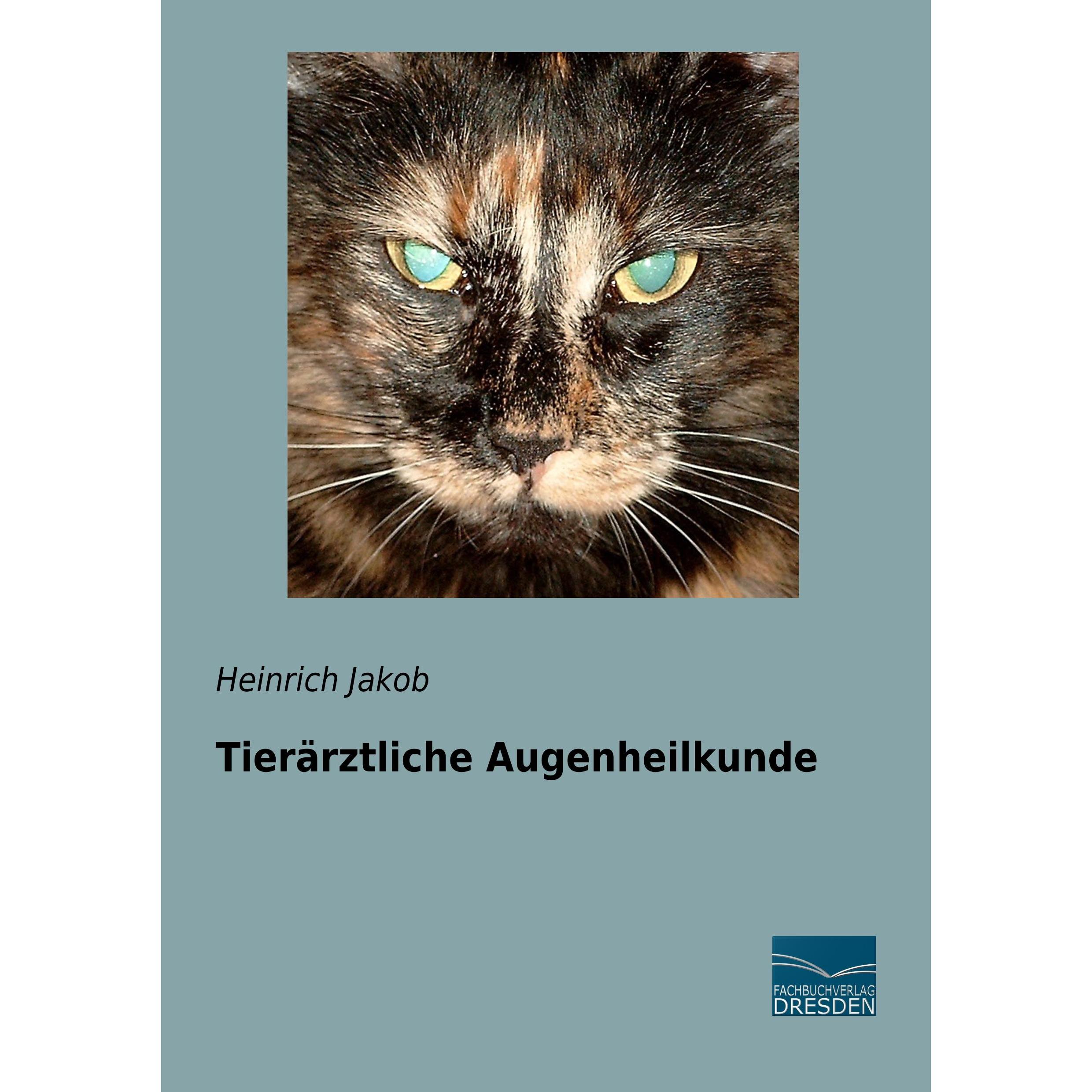 Tierärztliche Augenheilkunde, Fachbücher von Heinrich Jakob