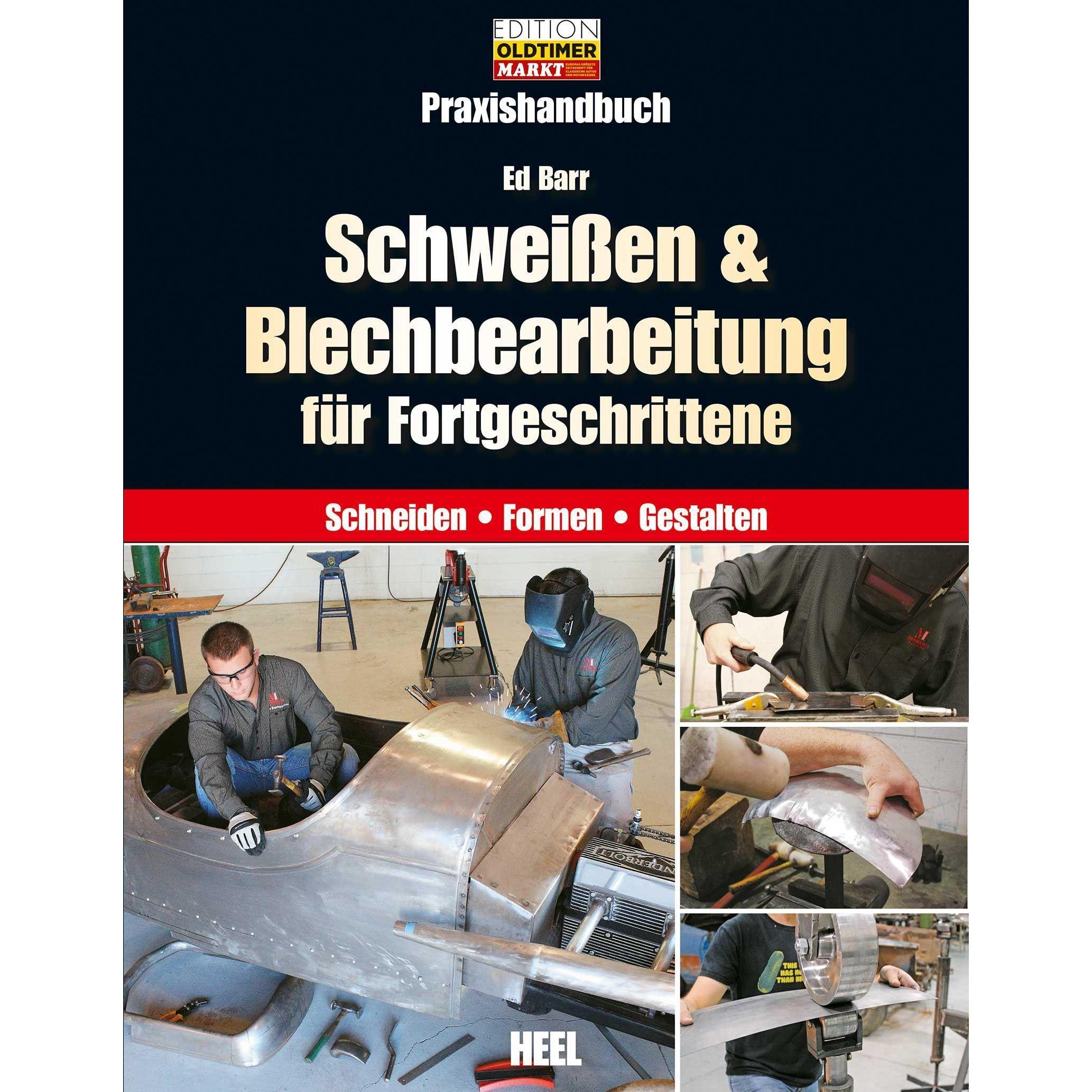 Schweissen & Blechbearbeitung für Fortgeschrittene, Ratgeber von Ed Barr
