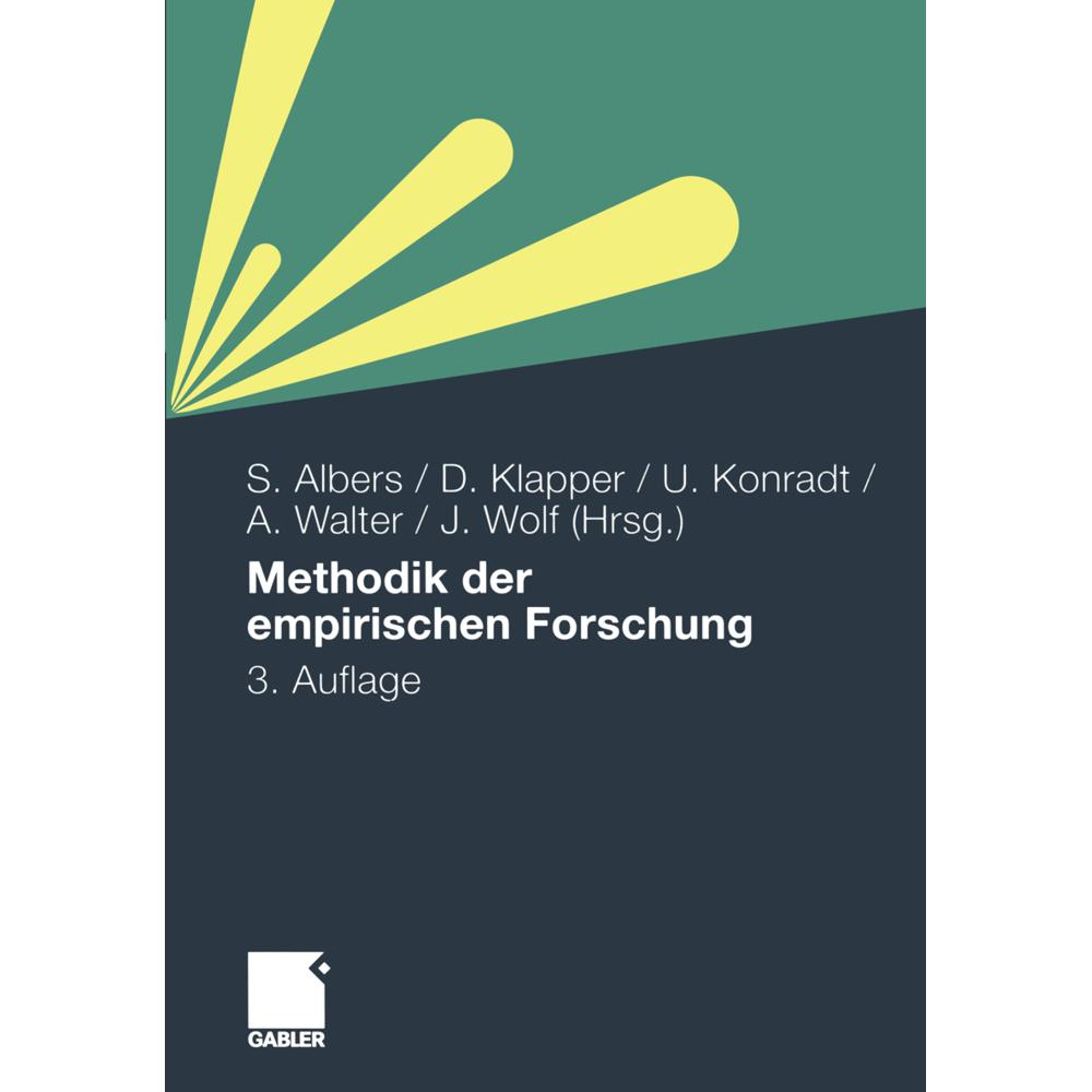 Methodik der empirischen Forschung, Fachbücher von Sönke Albers, Joachim Wolf, Achim Walter, Udo Konradt, Daniel Klapper