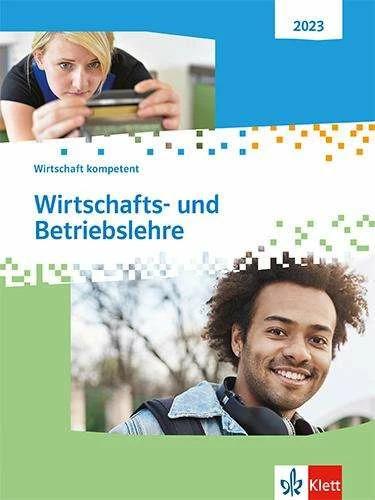 Actual product image Wirtschaft kompetent. Schulbuch. Wirtschafts- und Betriebslehre (German, 2023)