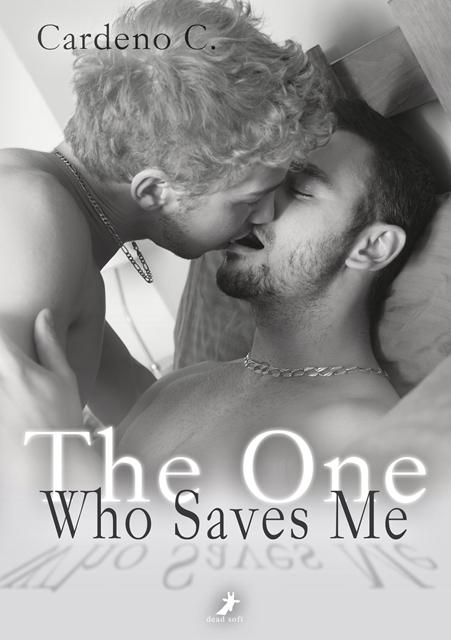 Produktbild The One Who Saves Me (Deutsch, Cardeno C., 2016)