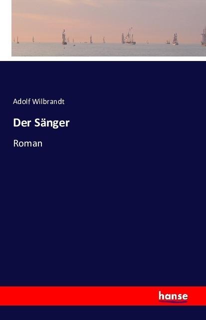 Produktbild Der Sänger (Deutsch, Adolf von Wilbrandt, 2016)